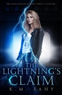 The Lightning's Claim by Fahy, K. M.