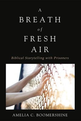 A Breath of Fresh Air by Boomershine, Amelia C.