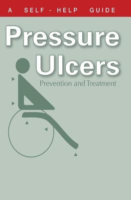 The Doctor's Guide to Pressure Ulcers: Prevention and Treatment by Wright, Kenneth
