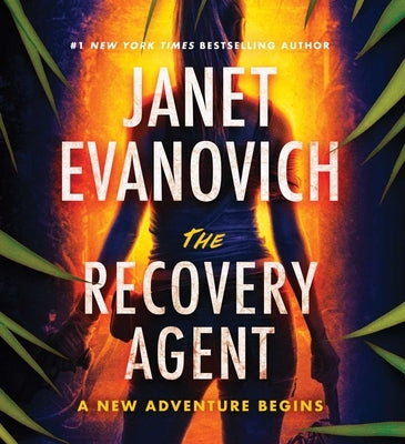 The Recovery Agent by Evanovich, Janet
