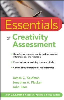Essentials of Creativity Assessment by Kaufman, James C.