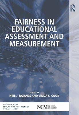 Fairness in Educational Assessment and Measurement by Dorans, Neil J.