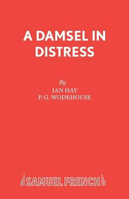 A Damsel in Distress by Hay, Ian