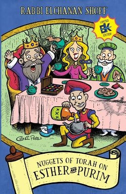 Nuggets of Torah on Esther and Purim! by Shoff, Rabbi Elchanan