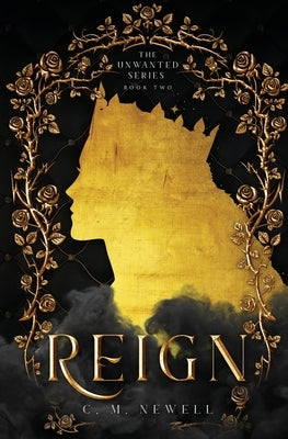 Reign by Newell, C. M.