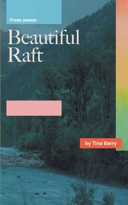 Beautiful Raft by Barry, Tina