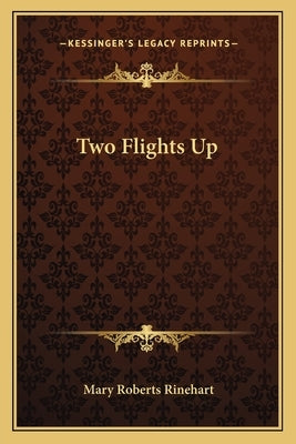 Two Flights Up by Rinehart, Mary Roberts, Avery