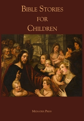 Bible Stories for Children by Anonymous