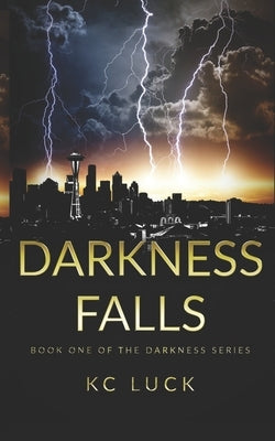 Darkness Falls by Luck, Kc