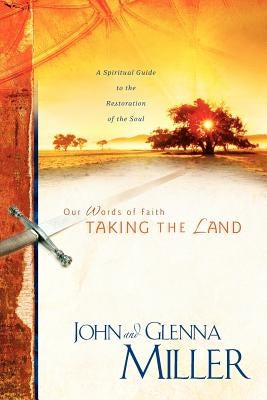 Taking the Land by Miller, John