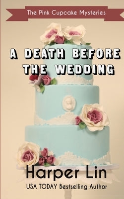 A Death Before the Wedding by Lin, Harper