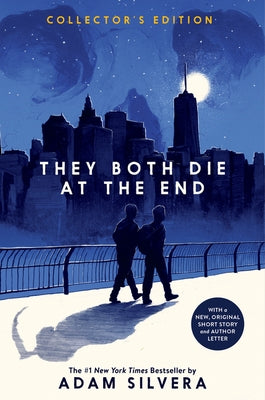 They Both Die at the End Collector's Edition by Silvera, Adam