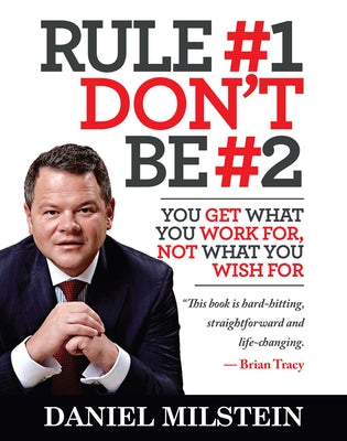 Rule #1 Don't Be #2 by Milstein, Daniel