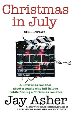 Christmas in July: screenplay by Asher, Jay