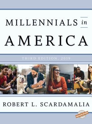 Millennials in America 2019 by Scardamalia, Robert L.