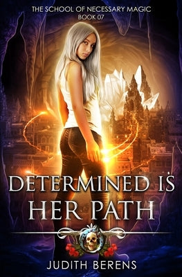 Determined Is Her Path: An Urban Fantasy Action Adventure by Carr, Martha