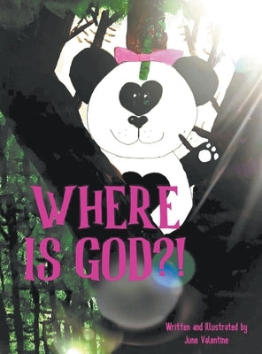 Where Is God? by Valentine, June