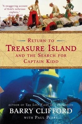 Return to Treasure Island and the Search for Captain Kidd by Clifford, Barry