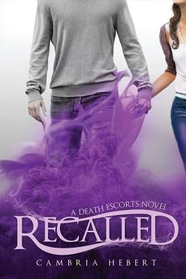 Recalled by Hebert, Cambria Marie