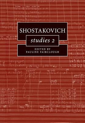 Shostakovich Studies 2 by Fairclough, Pauline