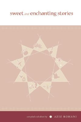 Sweet and Enchanting Stories by Rohani, A.