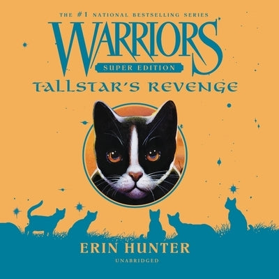Warriors Super Edition: Tallstar's Revenge: Tallstar's Revenge by Hunter, Erin