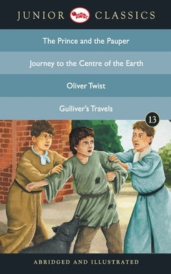 Junior Classic - Book 13 (The Prince and the Pauper, Journey to the Centre of the Earth, Oliver Twist, Gulliver's Travels) (Junior Classics) by Twain, Mark