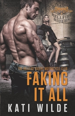 Faking It All by Wilde, Kati