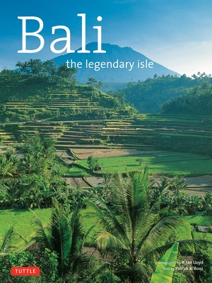 Bali: The Legendary Isle by Booz, Patrick R.