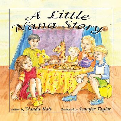 A Little Nana Story by Hall, Wanda