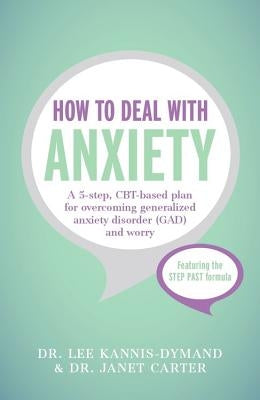 How to Deal with Anxiety by Kannis-Dymand, Lee