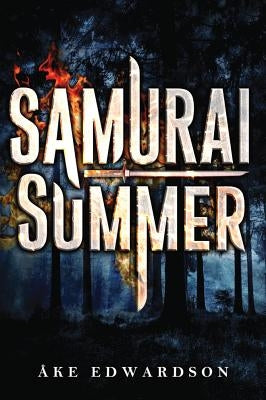 Samurai Summer by Edwardson, Åke