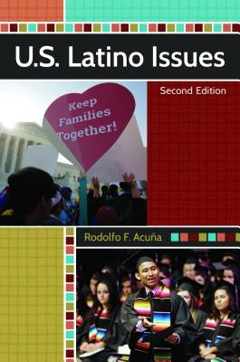 U.S. Latino Issues by Acuña, Rodolfo