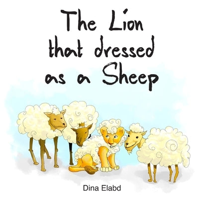 The Lion that Dressed as a Sheep by Shaltout