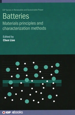 Batteries: Materials principles and characterization methods by Liao, Chen