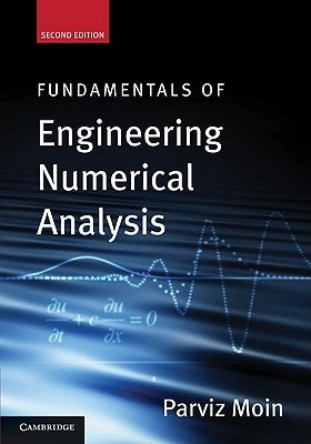 Fundamentals of Engineering Numerical Analysis by Moin, Parviz