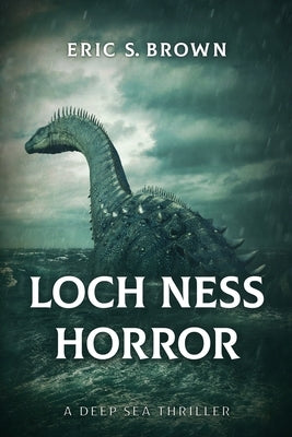 Loch Ness Horror by Brown, Eric S.