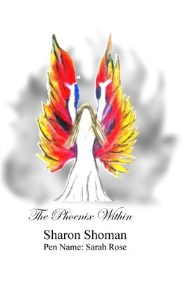 The Phoenix Within by Rose, Sarah