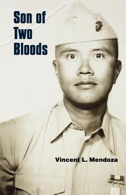 Son of 2 Bloods by Mendoza, Vincent L.
