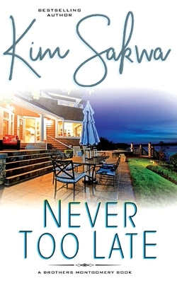 Never Too Late by Sakwa, Kim