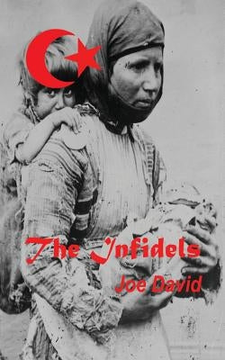 The Infidels by David, Joe