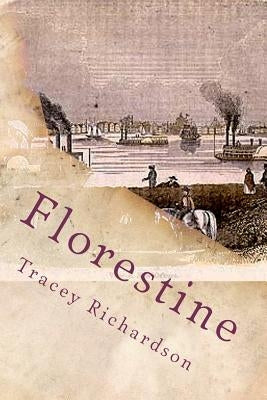 Florestine by Richardson, Tracey