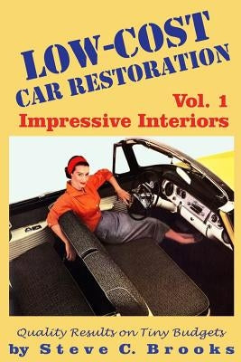 Low-Cost Car Restoration Vol. 1: Impressive Interiors by Spajic, Igor