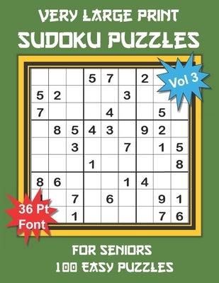 Very Large Print Sudoku Puzzles for Seniors: 100 Easy Sudoku for Adults: One Extra Large Print Puzzle Per Page and Space for Working Out the Answers, by Youdosudo