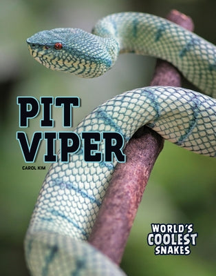 Pit Viper by Kim, Carol