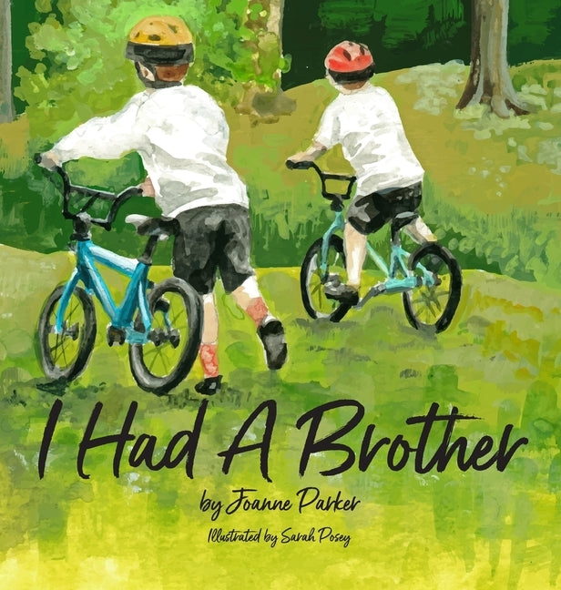 I Had A Brother by Parker, Joanne