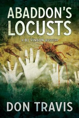 Abaddon's Locusts: 5volume 5 by Travis, Don