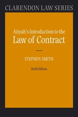 Atiyah's Introduction to the Law of Contract by Smith, Stephen A.