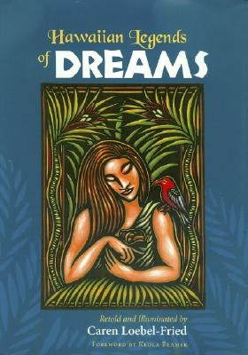 Hawaiian Legends of Dreams by Loebel-Fried, Caren