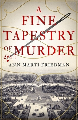 A Fine Tapestry of Murder by Friedman, Ann Marti